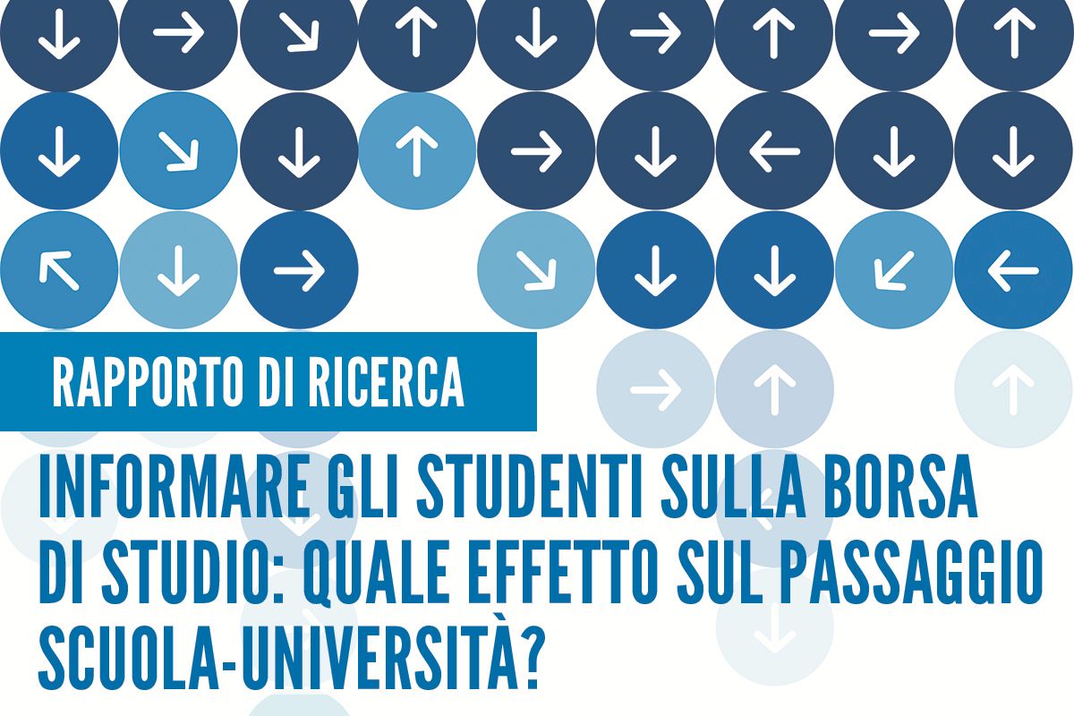 Informare gli studenti sulle borse di studio. Quale effetto sul passaggio scuola-Università?
