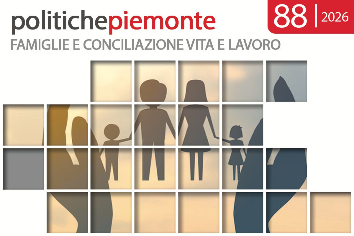Politiche Piemonte n. 88| Famiglie e conciliazione vita e lavoro